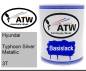 Preview: Hyundai, Typhoon Silver Metallic, 3T: 1L Lackdose, von ATW Autoteile West.